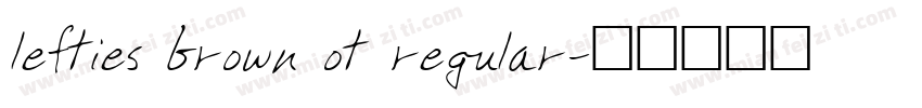 lefties brown ot regular字体转换